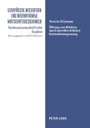 Cover von Öffnung von Märkten durch kartellrechtlichen Kontrahierungszwang