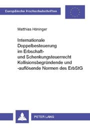 Cover von Internationale Doppelbesteuerung im Erbschaft- und Schenkungsteuerrecht- Kollisionsbegründende und -auflösende Normen des ErbStG