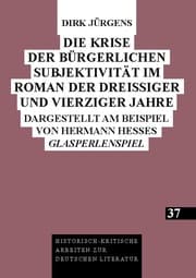 Cover von Die Krise der bürgerlichen Subjektivität im Roman der dreißiger und vierziger Jahre