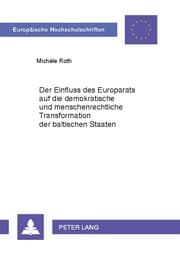Cover von Der Einfluss des Europarats auf die demokratische und menschenrechtliche Transformation der baltischen Staaten