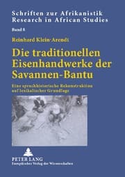 Cover von Die traditionellen Eisenhandwerke der Savannen-Bantu