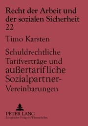 Cover von Schuldrechtliche Tarifverträge und außertarifliche Sozialpartner-Vereinbarungen