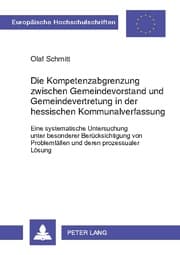 Cover von Die Kompetenzabgrenzung zwischen Gemeindevorstand und Gemeindevertretung in der hessischen Kommunalverfassung