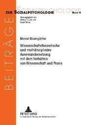 Cover von Wissenschaftstheoretische und multidisziplinäre Auseinandersetzung mit dem Verhältnis von Wissenschaft und Praxis