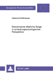Cover von Gemeinsame elterliche Sorge in scheidungssoziologischer Perspektive