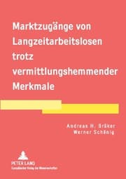 Cover von Marktzugänge von Langzeitarbeitslosen trotz vermittlungshemmender Merkmale
