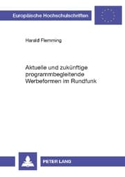 Cover von Aktuelle und zukünftige programmbegleitende Werbeformen im Rundfunk