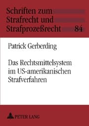 Cover von Das Rechtsmittelsystem im US-amerikanischen Strafverfahren