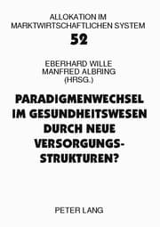 Cover von Paradigmenwechsel im Gesundheitswesen durch neue Versorgungsstrukturen?