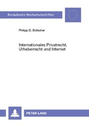 Cover von Internationales Privatrecht, Urheberrecht und Internet
