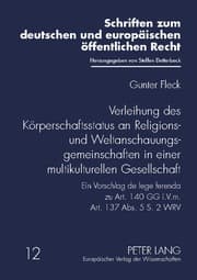 Cover von Verleihung des Körperschaftsstatus an Religions- und Weltanschauungsgemeinschaften in einer multikulturellen Gesellschaft