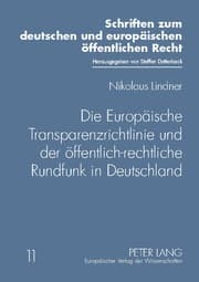 Cover von Die Europäische Transparenzrichtlinie und der öffentlich-rechtliche Rundfunk in Deutschland