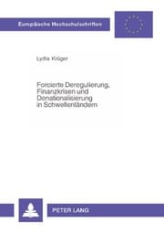 Cover von Forcierte Deregulierung, Finanzkrisen und Denationalisierung in Schwellenländern