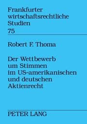 Cover von Der Wettbewerb um Stimmen im US-amerikanischen und deutschen Aktienrecht