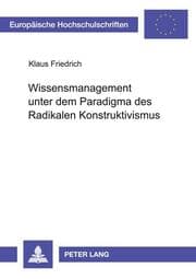 Cover von Wissensmanagement unter dem Paradigma des Radikalen Konstruktivismus
