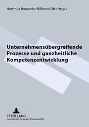 Cover von Unternehmensübergreifende Prozesse und ganzheitliche Kompetenzentwicklung