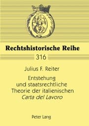 Cover von Entstehung und staatsrechtliche Theorie der italienischen 'Carta del Lavoro'