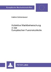 Cover von Kollektive Marktbeherrschung in der Europäischen Fusionskontrolle