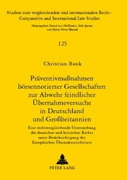 Cover von Präventivmaßnahmen börsennotierter Gesellschaften zur Abwehr feindlicher Übernahmeversuche in Deutschland und Großbritannien