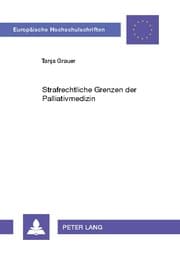 Cover von Strafrechtliche Grenzen der Palliativmedizin