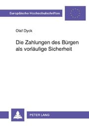 Cover von Die Zahlungen des Bürgen als vorläufige Sicherheit