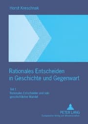 Cover von Rationales Entscheiden in Geschichte und Gegenwart