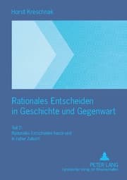 Cover von Rationales Entscheiden in Geschichte und Gegenwart