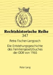 Cover von Die Entstehungsgeschichte des Familiengesetzbuches der DDR von 1965