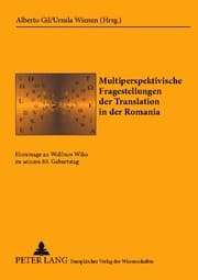Cover von Multiperspektivische Fragestellungen der Translation in der Romania