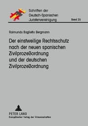 Cover von Der einstweilige Rechtsschutz nach der neuen spanischen Zivilprozeßordnung und der deutschen Zivilprozeßordnung