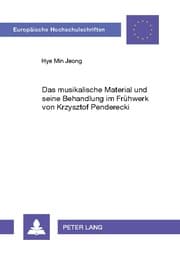 Cover von Das musikalische Material und seine Behandlung im Frühwerk von Krzysztof Penderecki