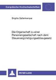 Cover von Die Organschaft zu einer Personengesellschaft nach dem Steuervergünstigungsabbaugesetz