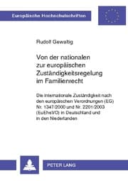 Cover von Von der nationalen zur europäischen Zuständigkeitsregelung im Familienrecht