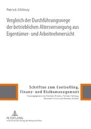 Cover von Vergleich der Durchführungswege der betrieblichen Altersversorgung aus Eigentümer- und Arbeitnehmersicht