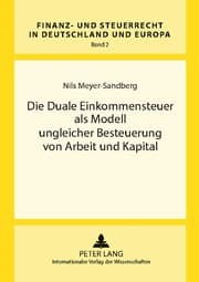 Cover von Die Duale Einkommensteuer als Modell ungleicher Besteuerung von Arbeit und Kapital