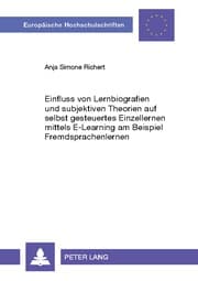 Cover von Einfluss von Lernbiografien und subjektiven Theorien auf selbst gesteuertes Einzellernen mittels E-Learning am Beispiel Fremdsprachenlernen