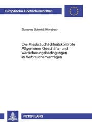 Cover von Die Missbräuchlichkeitskontrolle Allgemeiner Geschäfts- und Versicherungsbedingungen in Verbraucherverträgen