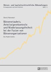 Cover von Börsenerlaubnis, Anteilseignerkontrolle und Niederlassungsfreiheit bei der Fusion von Börsenorganisationen