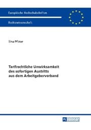 Cover von Tarifrechtliche Unwirksamkeit des sofortigen Austritts aus dem Arbeitgeberverband