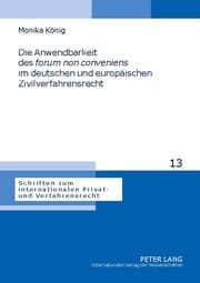 Cover von Die Anwendbarkeit des 'forum non conveniens' im deutschen und europäischen Zivilverfahrensrecht