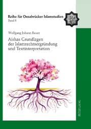 Cover von Aishas Grundlagen der Islamrechtsergründung und Textinterpretation