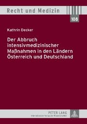Cover von Der Abbruch intensivmedizinischer Maßnahmen in den Ländern Österreich und Deutschland