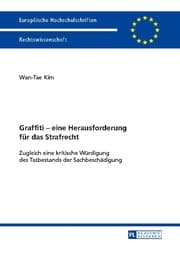 Cover von Graffiti - eine Herausforderung für das Strafrecht
