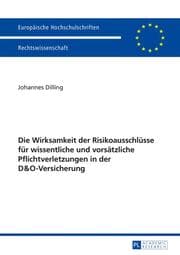 Cover von Die Wirksamkeit der Risikoausschlüsse für wissentliche und vorsätzliche Pflichtverletzungen in der D&O-Versicherung