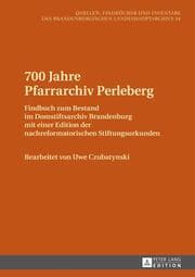 Cover von 700 Jahre Pfarrarchiv Perleberg