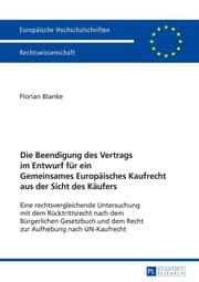 Cover von Die Beendigung des Vertrags im Entwurf für ein Gemeinsames Europäisches Kaufrecht aus der Sicht des Käufers
