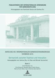 Cover von Akten des XIII. Internationalen Germanistenkongresses Shanghai 2015 - Germanistik zwischen Tradition und Innovation