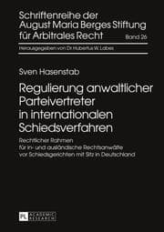 Cover von Regulierung anwaltlicher Parteivertreter in internationalen Schiedsverfahren