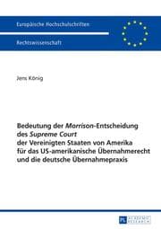 Cover von Bedeutung der 'Morrison'-Entscheidung des 'Supreme Court' der Vereinigten Staaten von Amerika für das US-amerikanische Übernahmerecht und die deutsche Übernahmepraxis