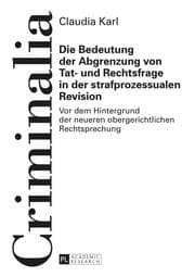 Cover von Die Bedeutung der Abgrenzung von Tat- und Rechtsfrage in der strafprozessualen Revision